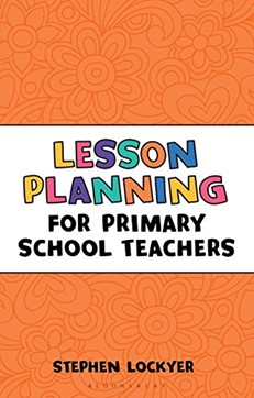 Lesson Planning for Primary School Teachers (Outstanding Teaching) by Stephen Lockyer book image