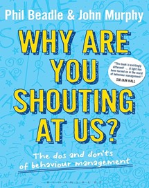 Why are you shouting at us by Phil Beadle and John Murphy book image